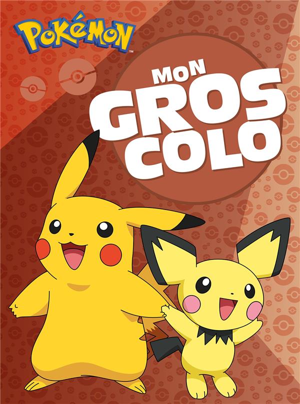 Mon gros colo : Pokémon