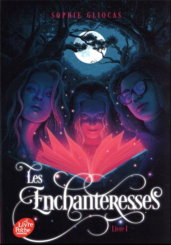 Les enchanteresses Tome 1 : le grimoire volé