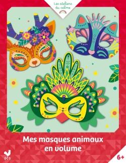 Les ateliers du calme : Mes masques animaux en volume