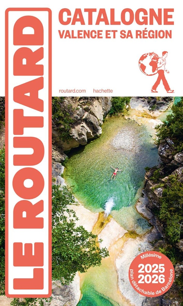 Guide du Routard : Catalogne, Valence et sa région (édition 2025/2026)