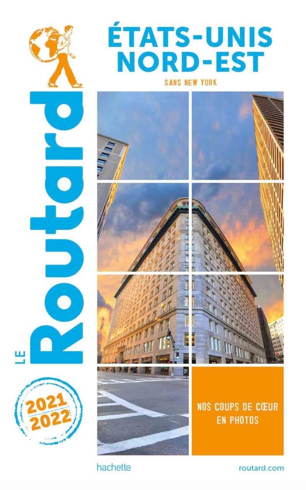 Guide du Routard ; Etats-Unis nord-est ; (sans New York) (édition 2021/2022)