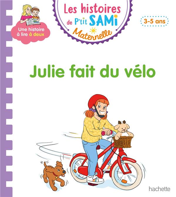 Les histoires de P'tit Sami maternelle : Julie fait du vélo