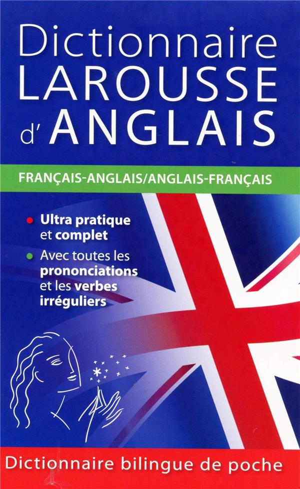 Dictionnaire Larousse d'anglais ; français-anglais / anglais-français