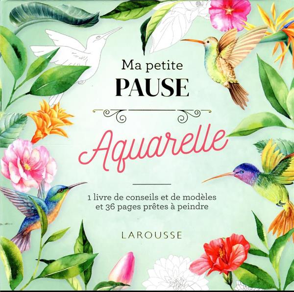 Ma petite pause : aquarelle
