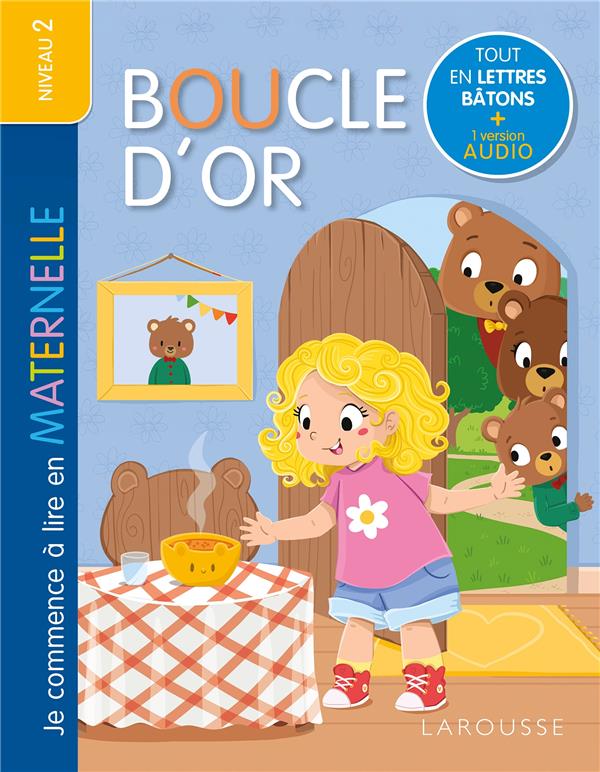 Je commence à lire en maternelle : Niveau 2 ; Boucle d'or