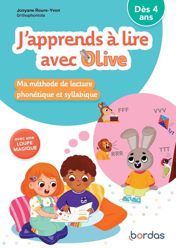 J'apprends à lire avec Olive : ma méthode de lecture phonétique et syllabique : dès 4 ans (édition 2021)