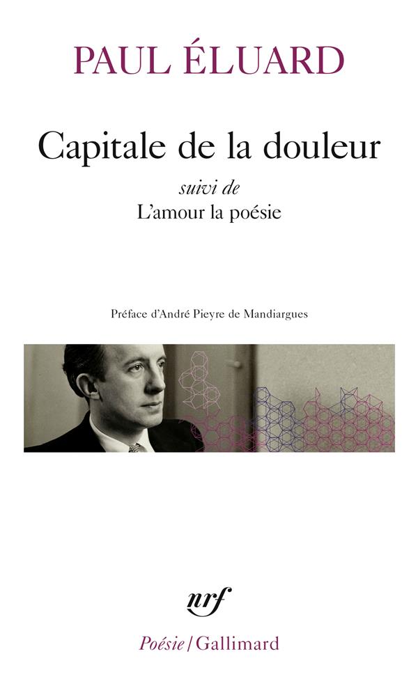Capitale de la douleur ; l'amour la poésie (préface Pieyre de Mandiargues)
