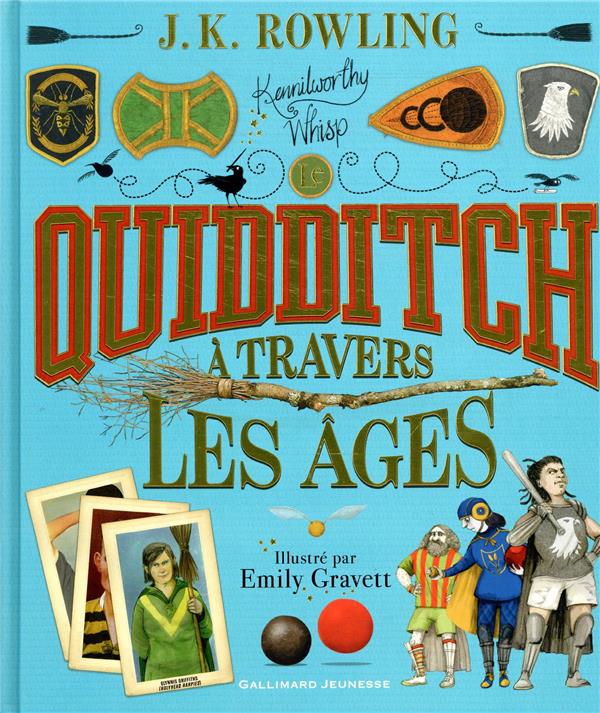 Le quidditch à travers les ages ; version illustrée
