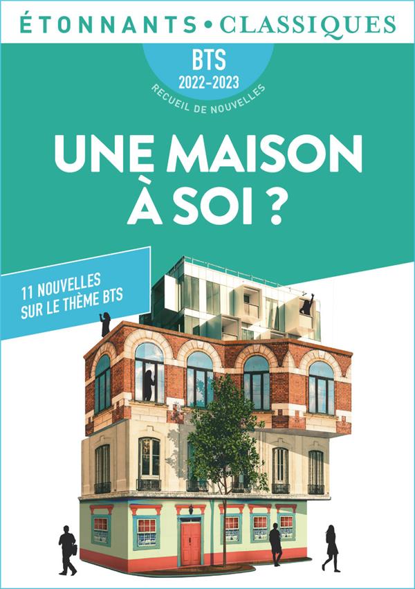 Une maison à soi ? 11 nouvelles sur le thème BTS 2022-2023