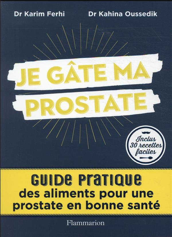 Je gâte ma prostate