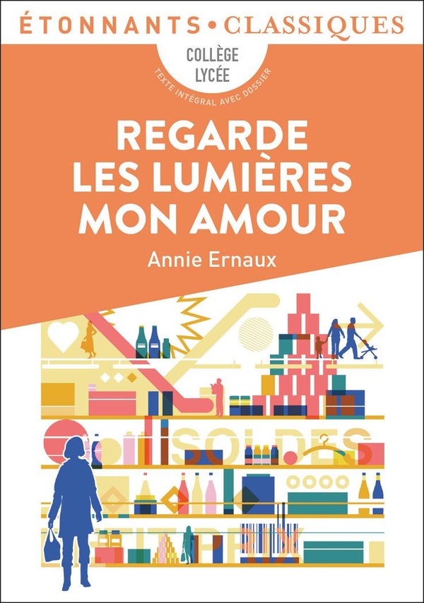 Regarde les lumières mon amour (Dossier de Laure Humeau-Sermage)