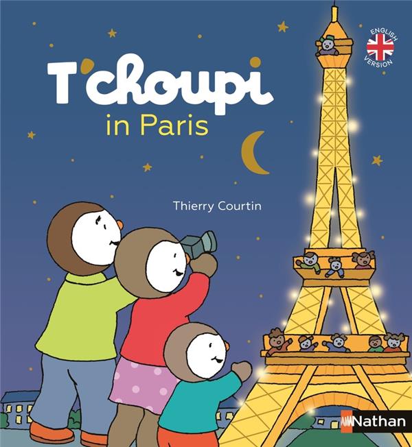 T'choupi in Paris (Édition en anglais)