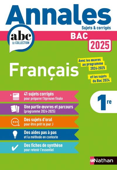 Annales ABC du bac ; sujets & corrigés : Français ; 1re (édition 2025)