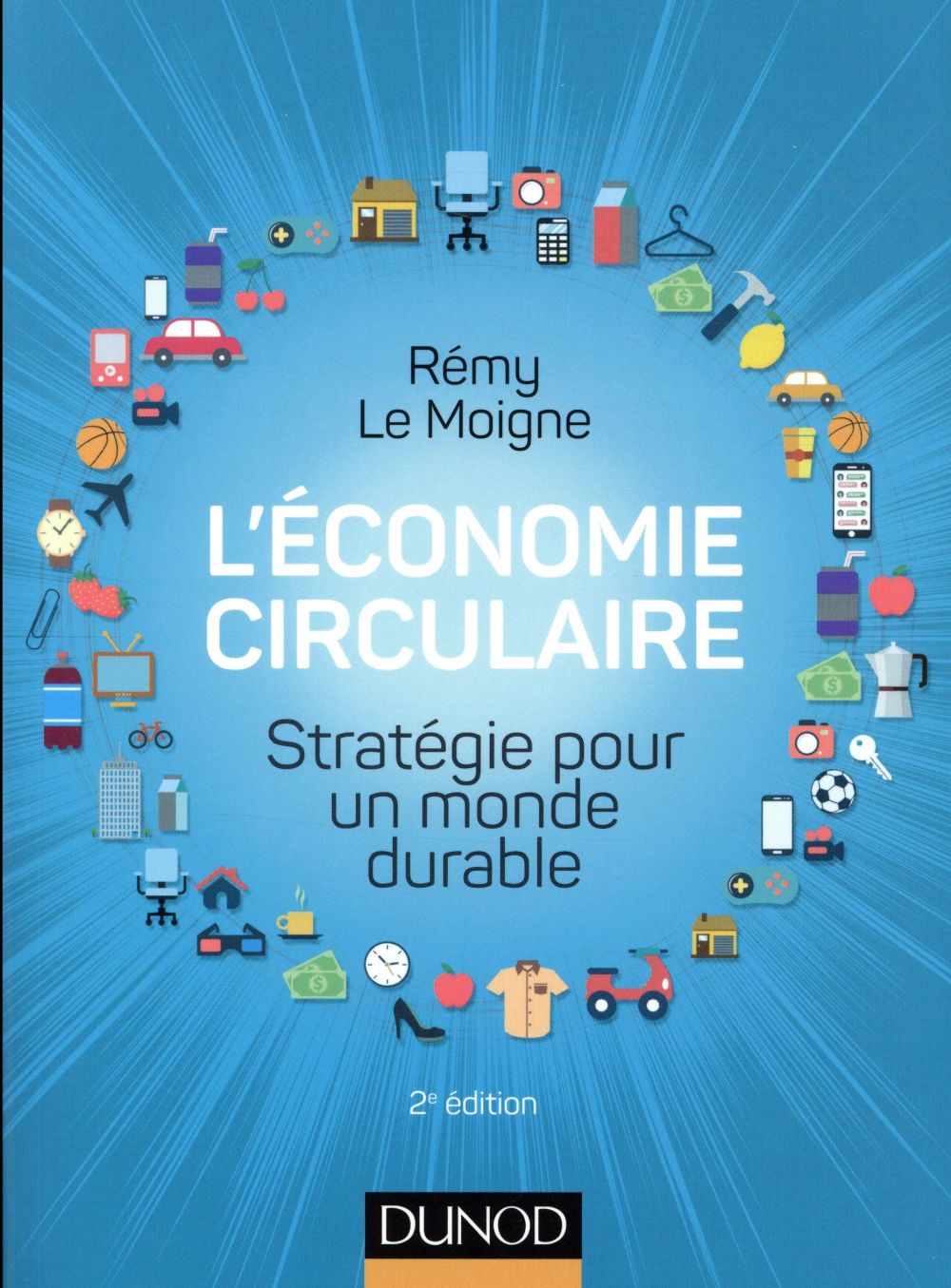 L'économie circulaire ; stratégie pour un monde durable (2e édition)