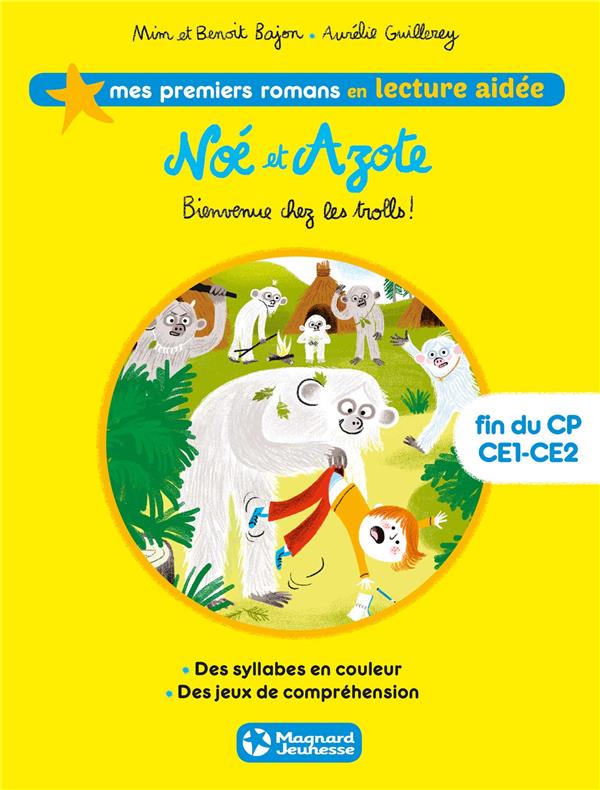 Noé et Azote t.3 : bienvenue chez les trolls !