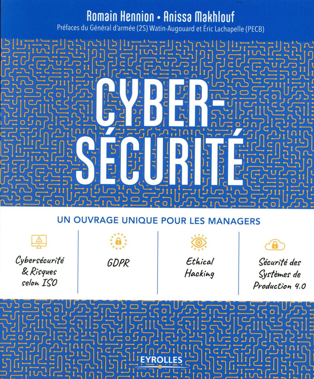 Cybersécurité (IMPRESSION A LA DEMANDEpréfaces de Watin-Augouard et Éric Lachapelle)