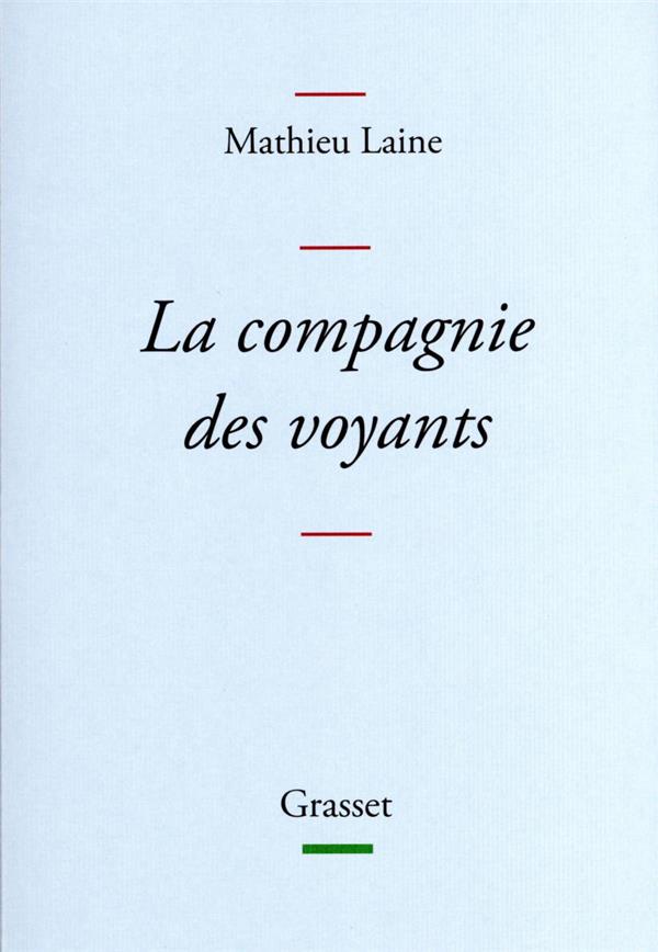 La compagnie des voyants : ces grands romans qui nous éclairent