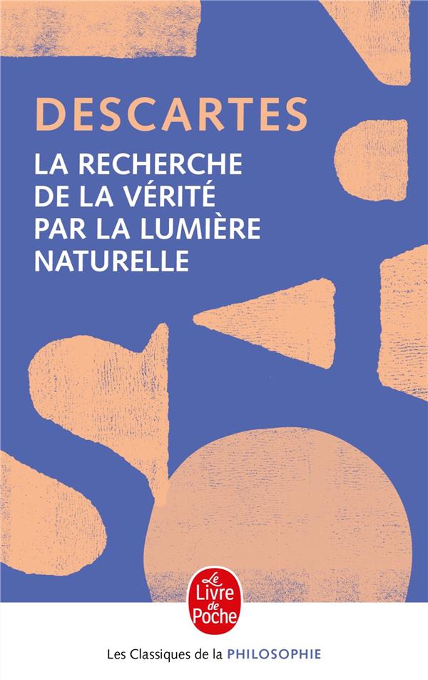 La recherche de la vérité par la lumière naturelle