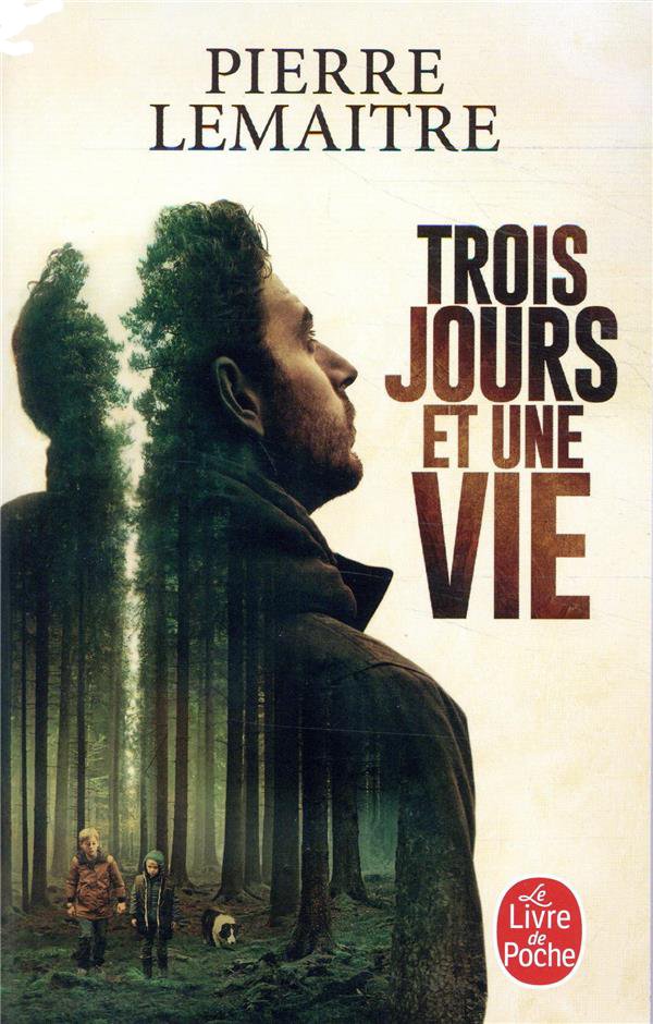 Trois jours et une vie