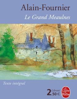 Le grand Meaulnes (TEXTE INTEGRAL)