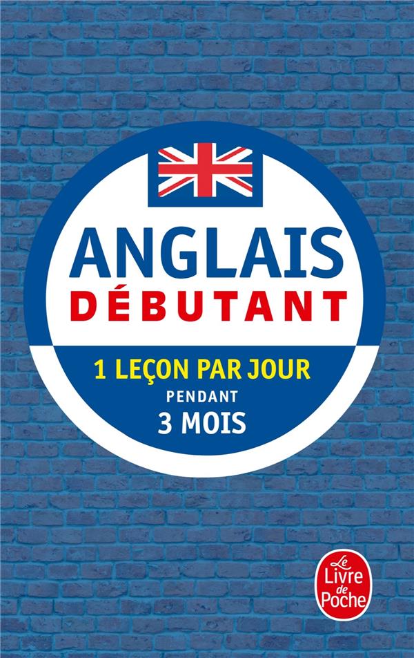 Anglais débutant ; 1 leçon par jour pendant 3 mois