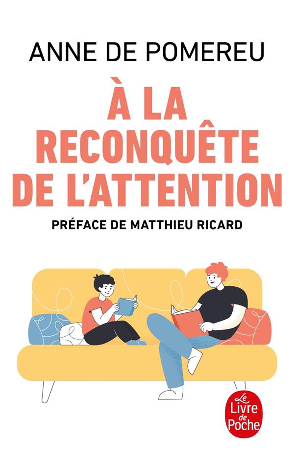 à la reconquête de l'attention (préface Matthieu Ricard)