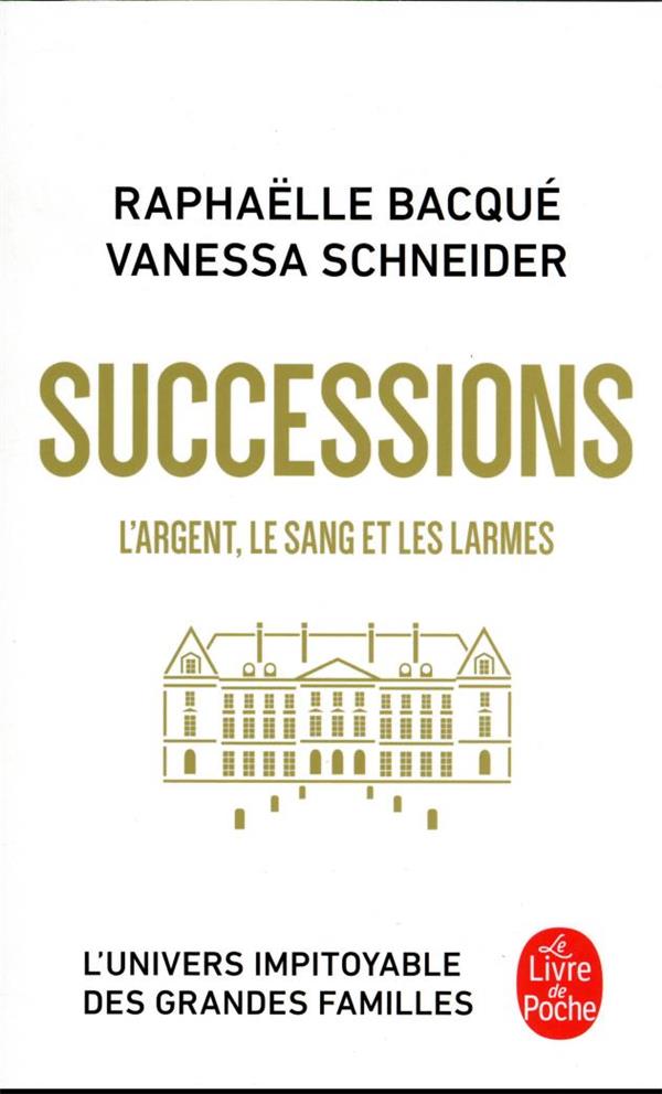 Successions : l'argent, le sang et les larmes