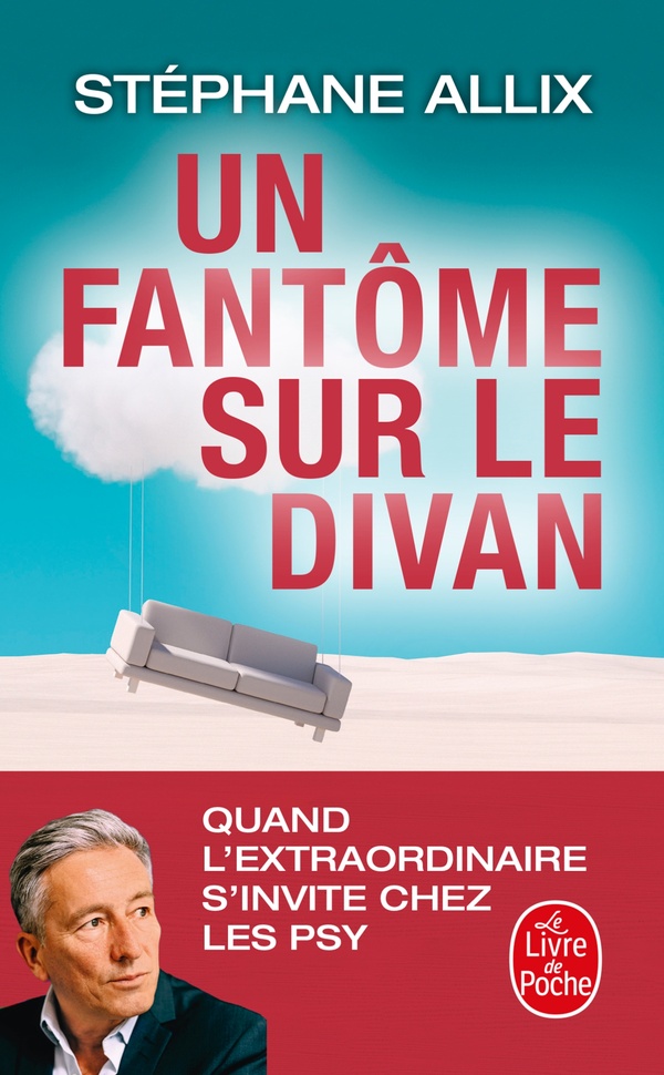 Un fantôme sur le divan : Quand l'extraordinaire s'invite chez les psy