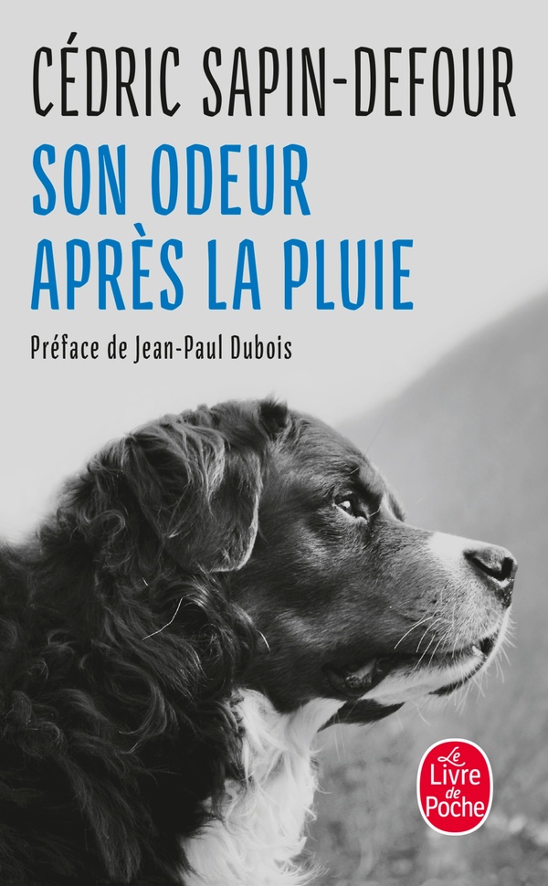 Son odeur après la pluie (Préface de Jean-Paul Dubois)