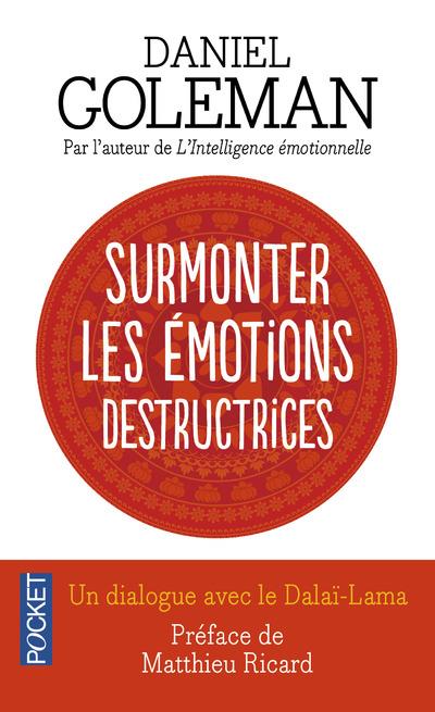 Surmonter les émotions destructrices