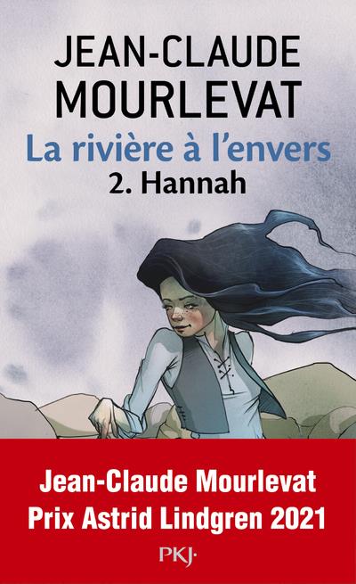 La rivière à l'envers t.2 ; Hannah