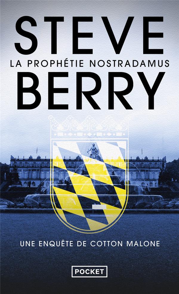 La prophétie Nostradamus : Une enquête de Cotton Malone
