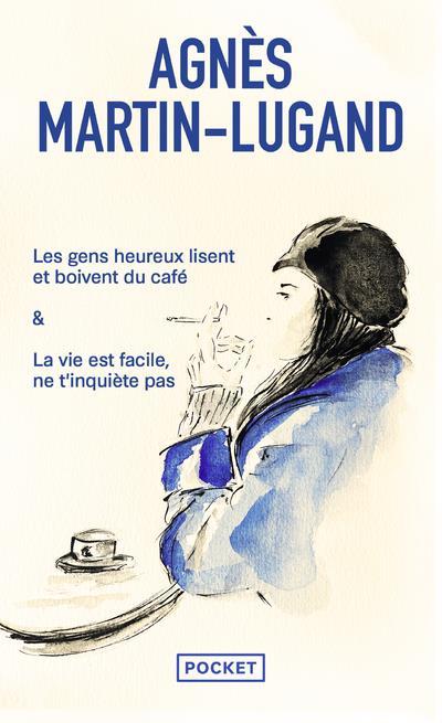 Les gens heureux lisent et boivent du café ; La vie est facile, ne t'inquiète pas