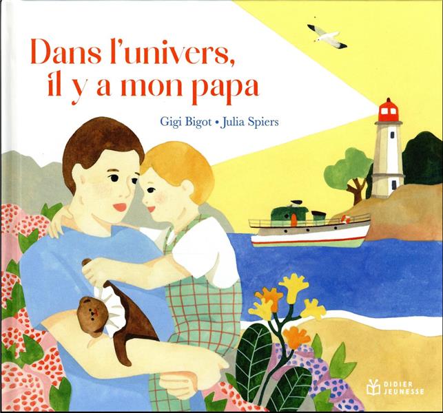 Dans l'univers, il y a mon papa