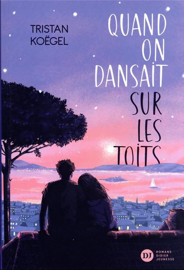 Quand on dansait sur les toits