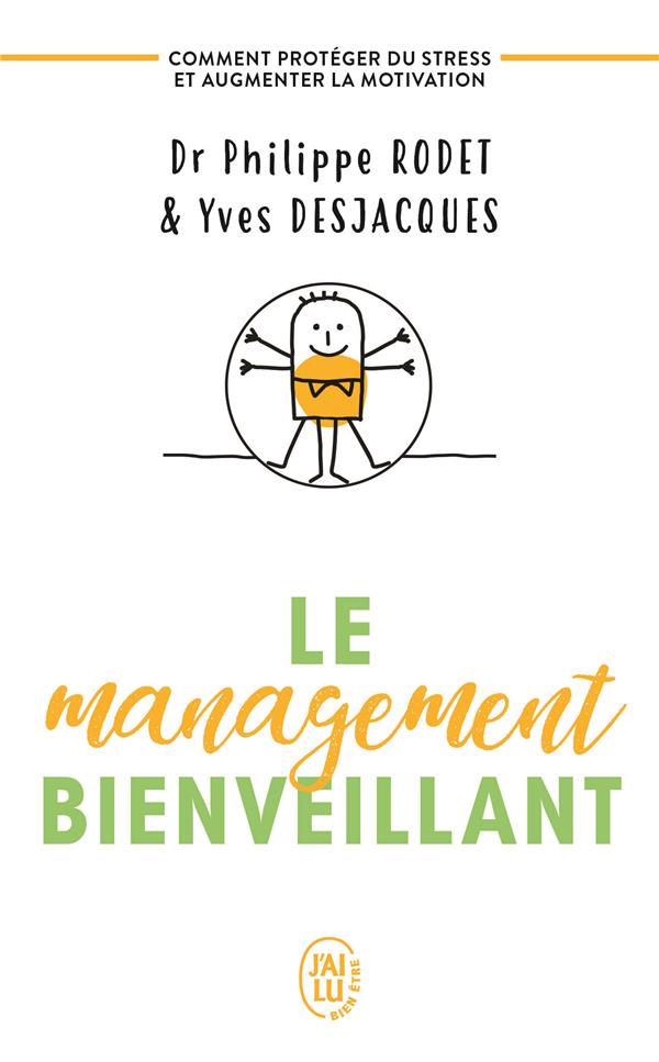 Le management bienveillant ; comment protéger du stress et augmenter la motivation
