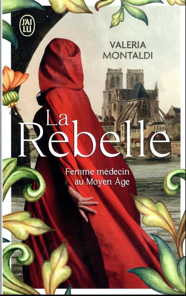 La rebelle : femme médecin au Moyen Âge