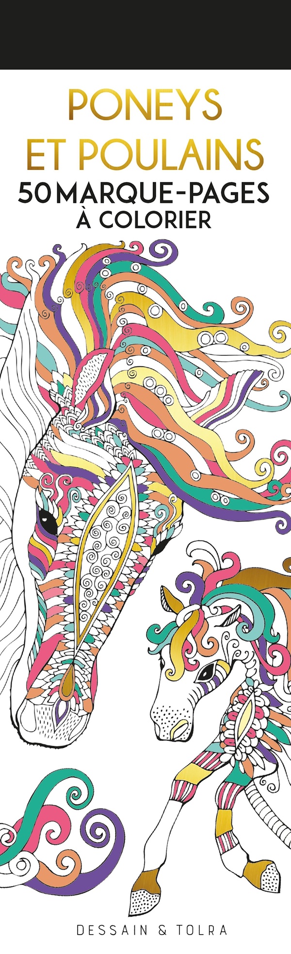 Poneys et poulains : 50 Marque-pages à colorier