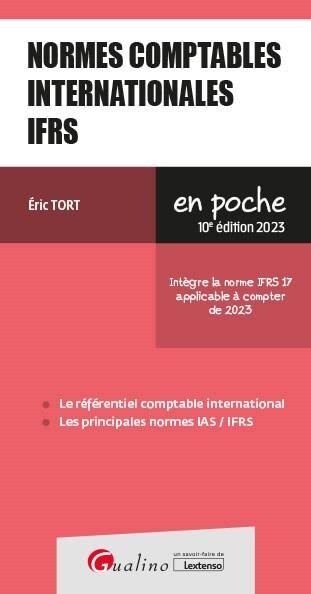Normes comptables internationales IFRS : intègre la norme IFRS 17 applicable à compter de 2023 (édition 2023) (10e édition)