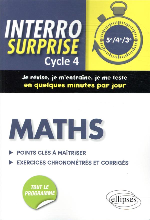 Interro surprise : mathématiques ; 5e, 4e, 3e