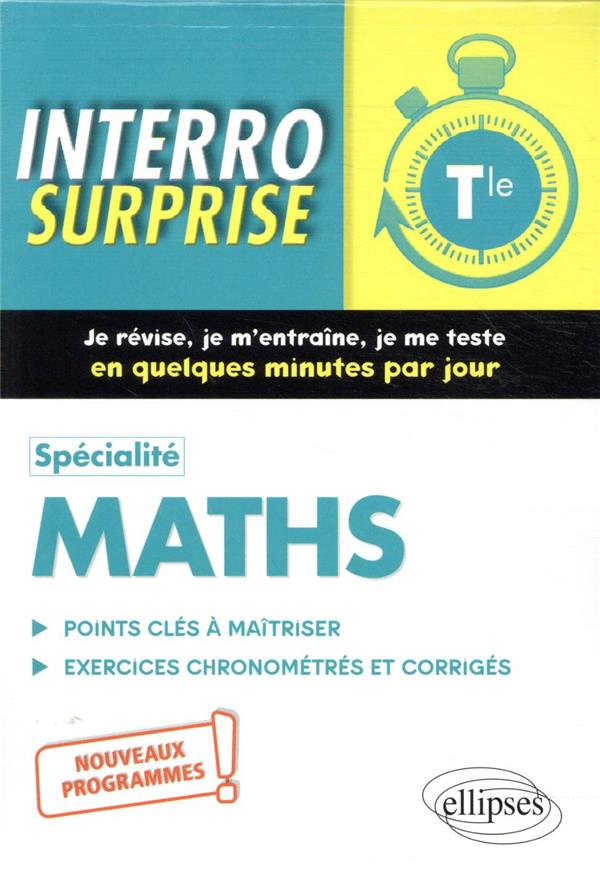 Interro surprise : spécialité mathématiques ; terminale, nouveaux programmes