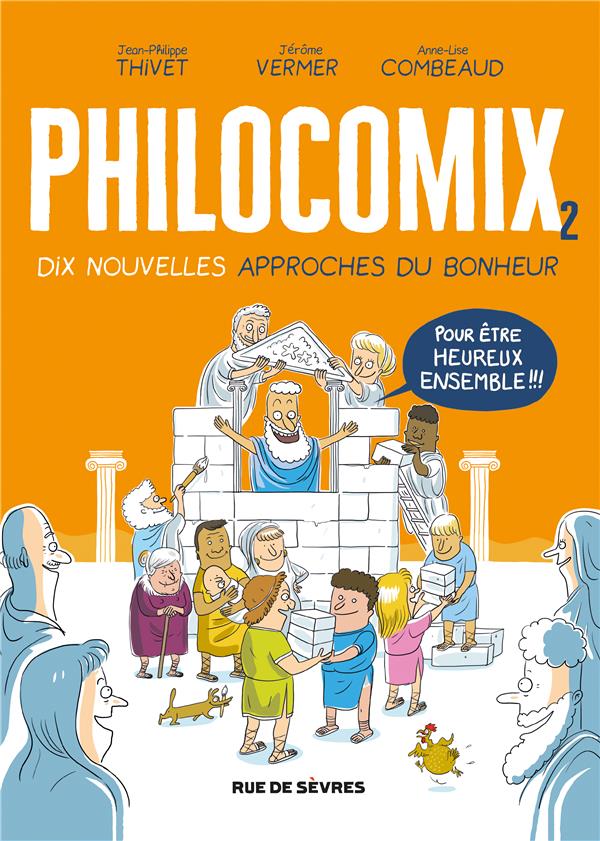 Philocomix t.2 ; 10 nouvelles approches du bonheur, pour être heureux ensemble