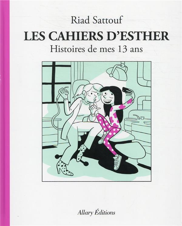 Les cahiers d'Esther t.4 ; histoires de mes 13 ans
