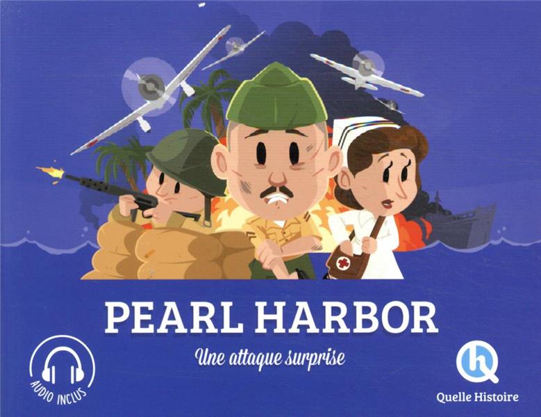 Pearl Harbor : une attaque surprise
