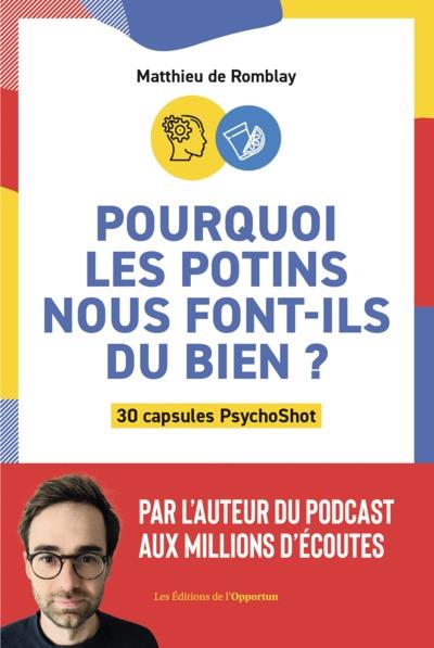 Pourquoi les potins nous font-ils du bien ? 30 capsules psychoshot