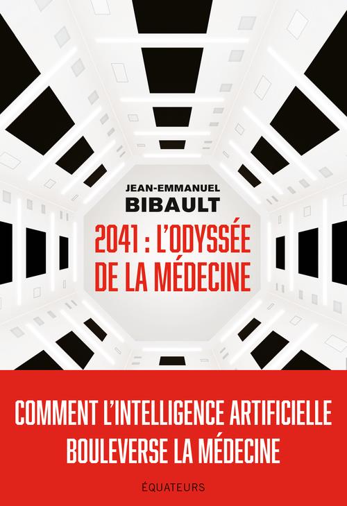 2041, l'odyssée de la médecine : comment l'intelligence artificielle bouleverse la médecine ?