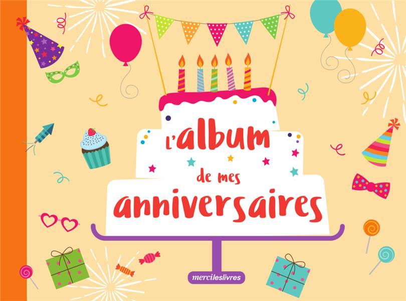 L'album de mes anniversaires