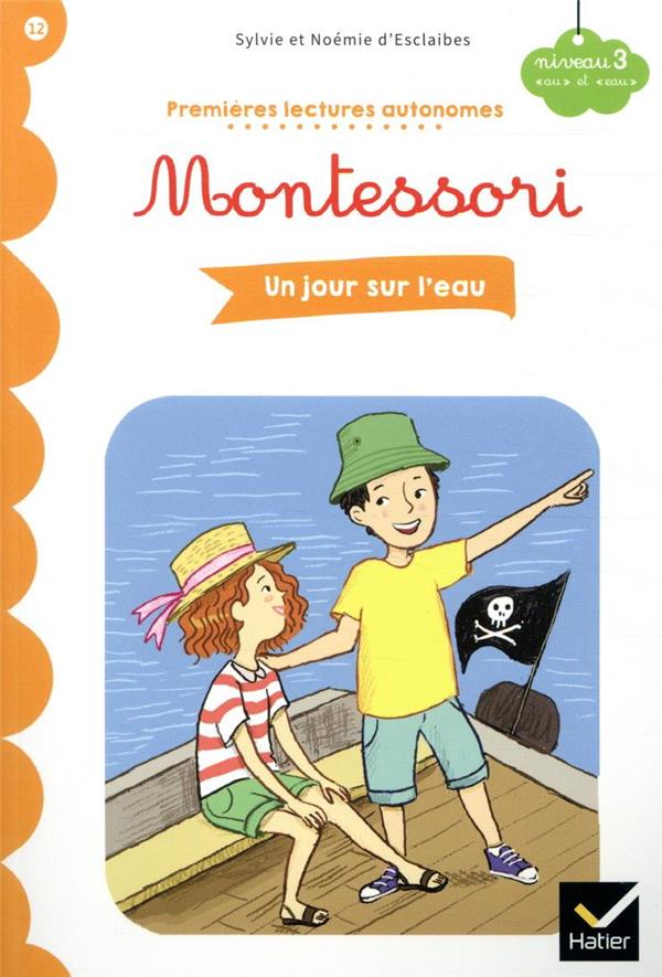 Premières lectures autonomes Montessori t.12 ; un jour sur l'eau