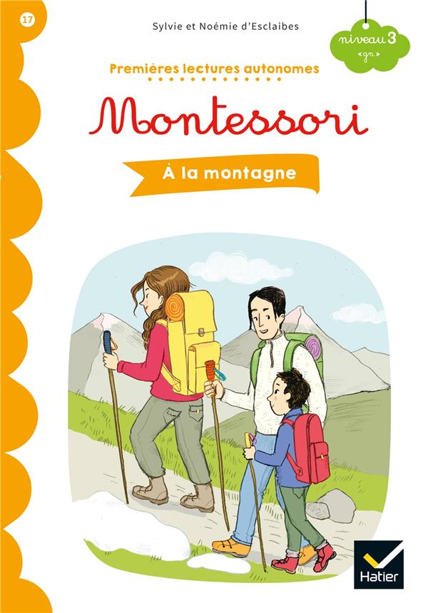 Premières lectures autonomes Montessori t.17 ; à la montagne