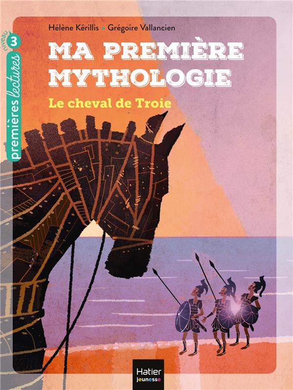 Ma première mythologie t.4 ; le cheval de Troie